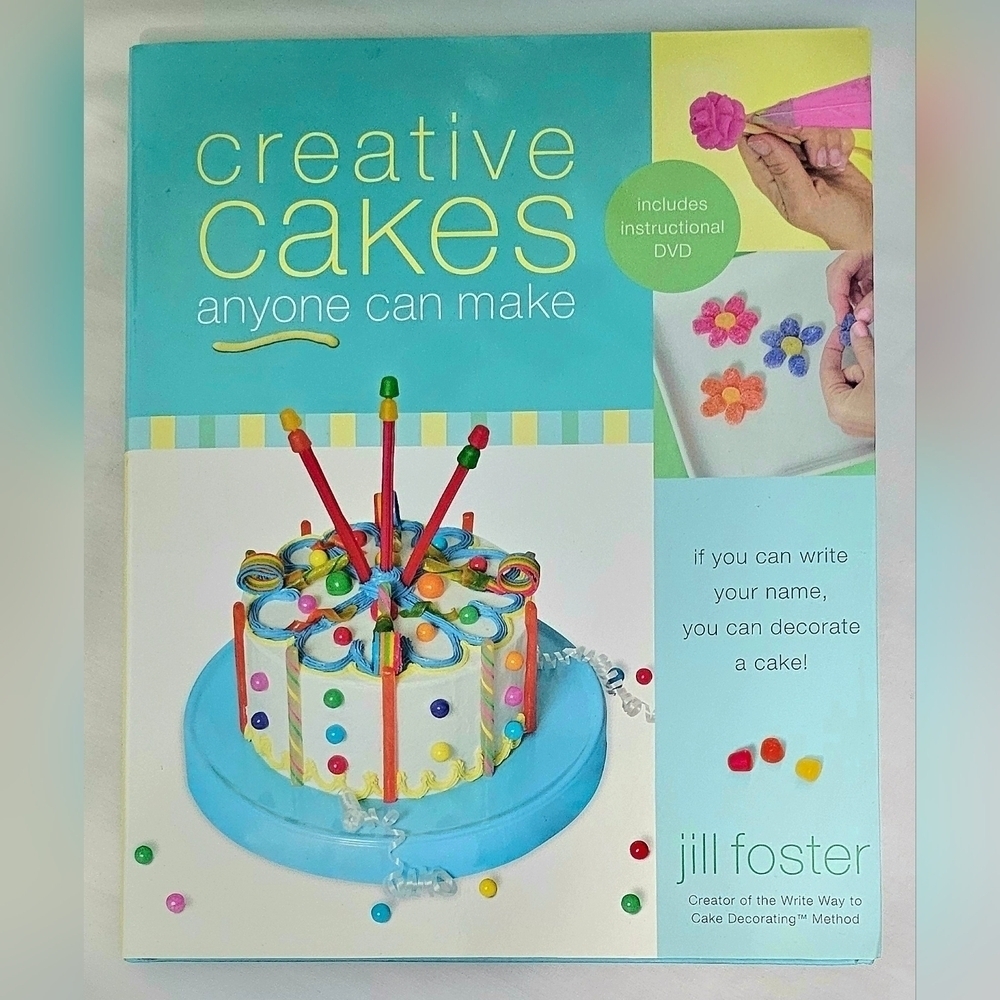 Creative Cakes Anyone Can Make Book Hardcover by Jill Foster